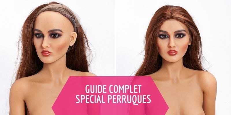 Guide complet sur les perruques des sex dolls